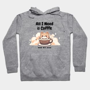 All I need is Coffee and My Dog Cute - Cloudy Cup Hoodie